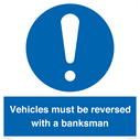 vehicles-must-be-reversed-with-a-banksman~